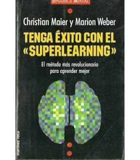 Tenga éxito con el “Superlearning” El método más r