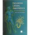 Esclerosis lateral amiotrófica. Una enfermedad tra