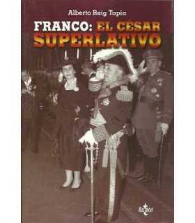 Franco: El César superlativo