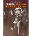 Franco: El César superlativo