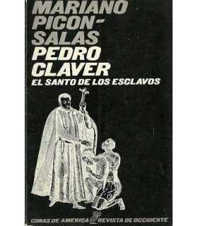 Pedro Claver, el santo de los esclavos