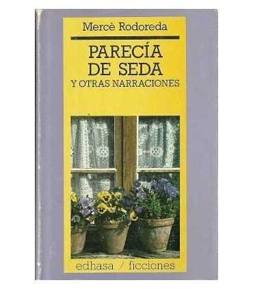 Parecía de seda y otras narraciones