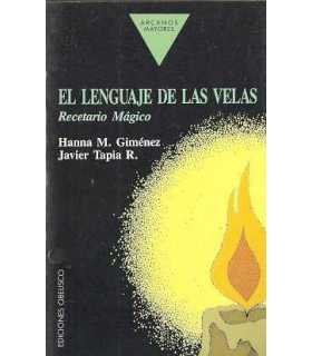 El lenguaje de las velas. Recetario mágico