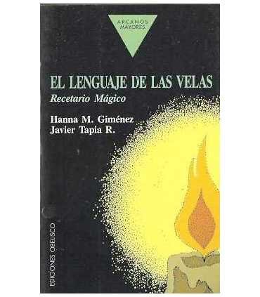 El lenguaje de las velas. Recetario mágico