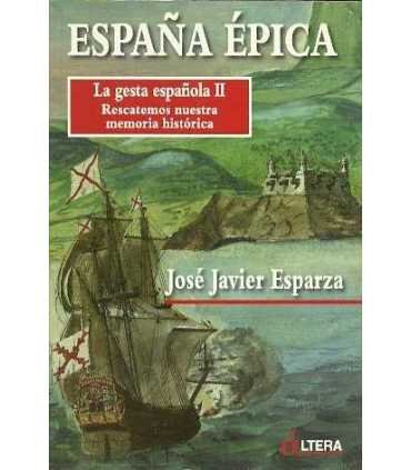 España épica. La gesta española II