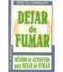 Dejar de fumar. Método de autoayuda para dejar de