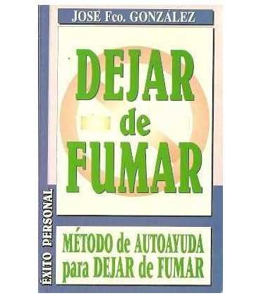 Dejar de fumar. Método de autoayuda para dejar de