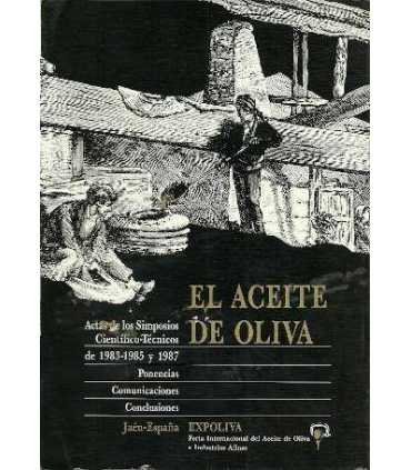 El aceite de oliva. Actas de los Simposios Científ