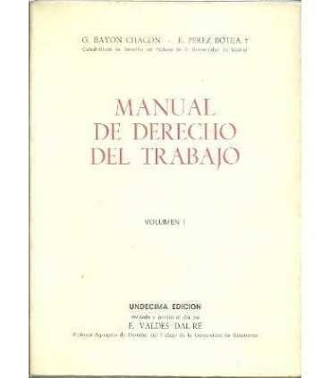 Manual de Derecho del Trabajo. Vol. I