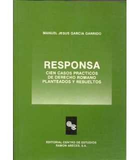 Responsa. Cien casos prácticos de Derecho Romano p