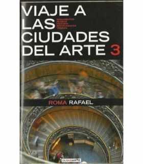 Viaje a las ciudades del arte 3: Roma, Rafael