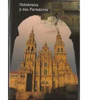 Catedrales y sus paradores
