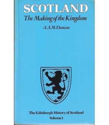 Scotland, the making of the Kingdom