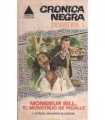 Crónica negra dossier 1: Monsieur Bill, el monstru