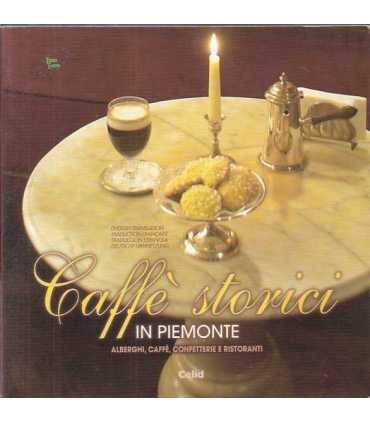Caffè storici in Piemonte. Albergui, caffè, confet