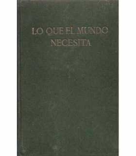 Lo que el mundo necesita