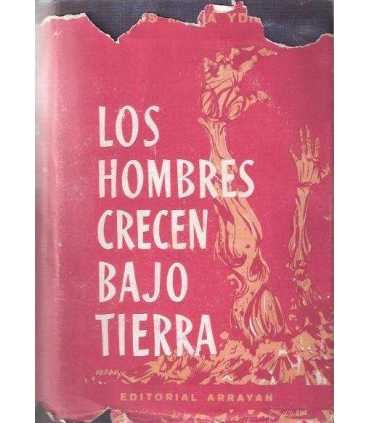 Los hombres crecen bajo tierra