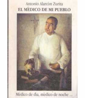 El médico de mi pueblo. Médico de día, médico de n