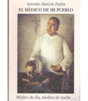 El médico de mi pueblo. Médico de día, médico de n