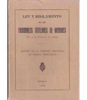 Ley y Reglamento de los Tribunales Tutelares de Me