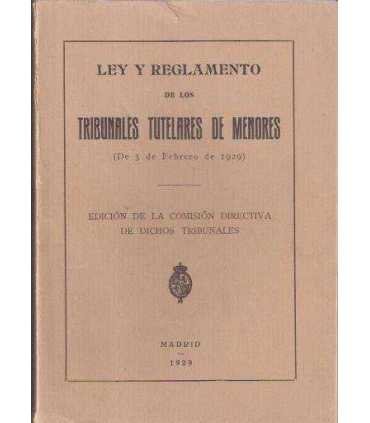 Ley y Reglamento de los Tribunales Tutelares de Me