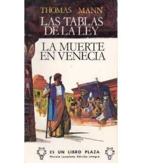 Las tablas de la Ley. La muerte en Venecia