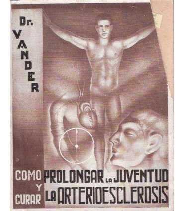 Como prolongar la juventud y curar la arterioescle