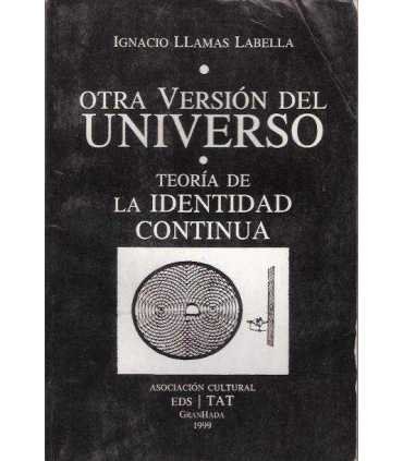 Otra versión del Universo. Teoría de la identidad
