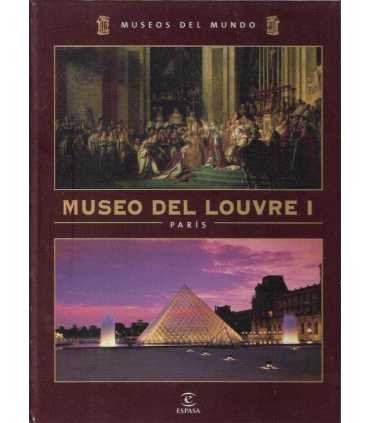 Museos del Mundo: Museo del Louvre I y II