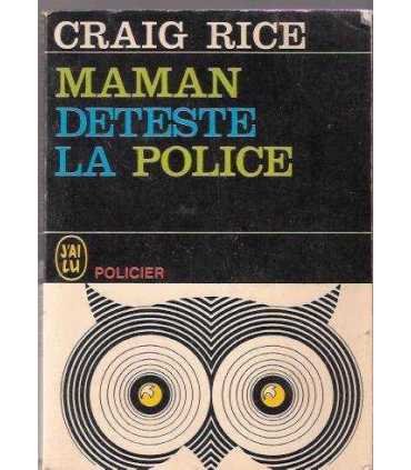 Maman deteste la police