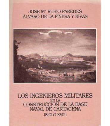 Los ingenieros militares en la construcción de la