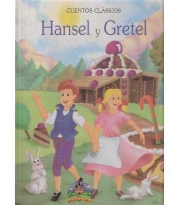 Hansel y Gretel. Cuentos clásicos
