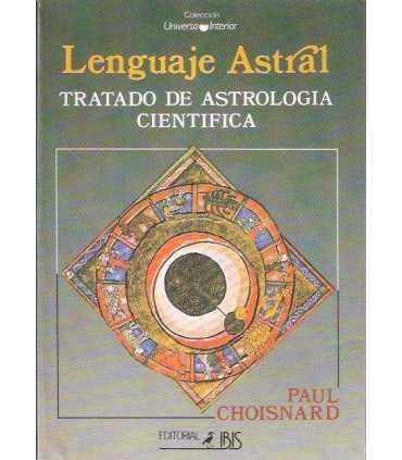 Lenguaje astral, tratado de astrología científica