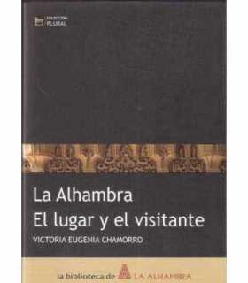 La Alhambra. El lugar y el visitante
