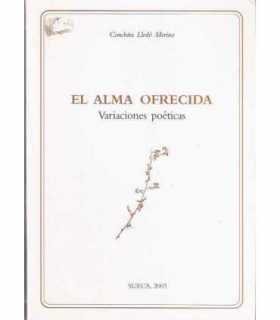 El alma ofrecida. Variaciones poéticas