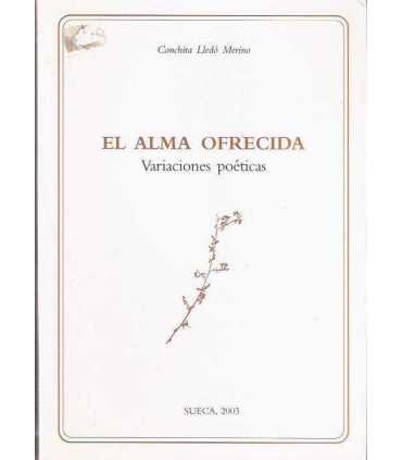 El alma ofrecida. Variaciones poéticas