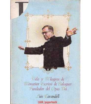 Vida y milagros de Monseñor Escrivá de Balaguer fu