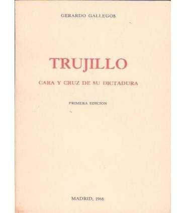 Trujillo. Cara y cruz de su dictadura