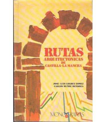 Rutas arquitectónicas de Castilla-La Mancha