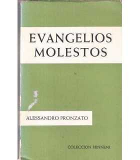 Evangelios molestos
