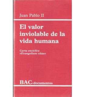 El valor inviolable de la vida humana