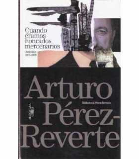 Cuando éramos honrados mercenarios. Artículos 2005