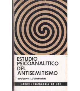 Estudio psicoanalítico del antisemitismo