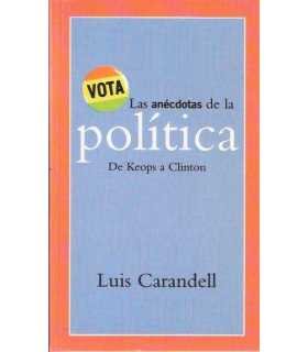 Las anécdotas de la política de Keops a Clinton