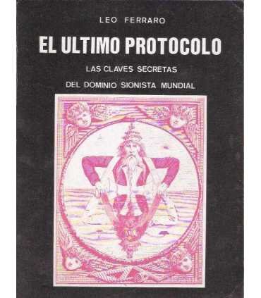 El último Protocolo. Las claves secretas del domin