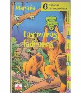 Los monos ladrones. 6 Historias de arqueología.