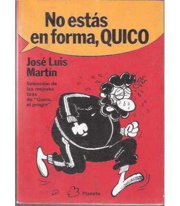 No estás en forma, Quico