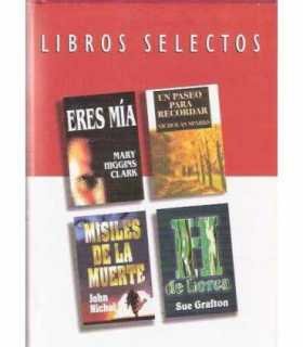Libros Selectos: Eres mía. Un paseo para recordar.