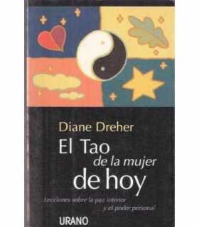 El Tao de la mujer de hoy. Lecciones sobre la paz
