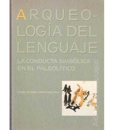 Arqueología del lenguaje: la conducta simbólica en